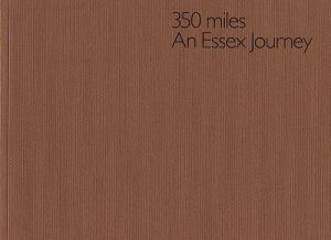 350 Miles, An Essex Journey
