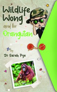 Wildlife Wong and the Orangutan front cover